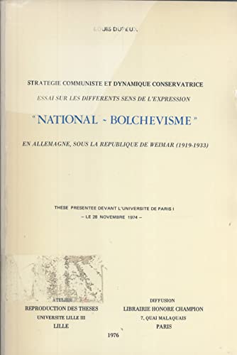 9782852030626: National Bolchevisme. Stratgie Communiste et Dynamique Conservatrice. Vol. I. (Textes)