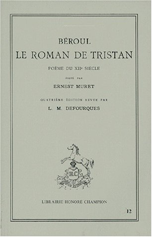 Beispielbild fr Le Roman de Tristan. Pome du XIIe sicle zum Verkauf von Ammareal