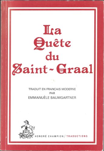 Stock image for La Quete du Saint-Graal (Traductions des Classiques Francais du Moyen Age) (French Edition) for sale by Better World Books