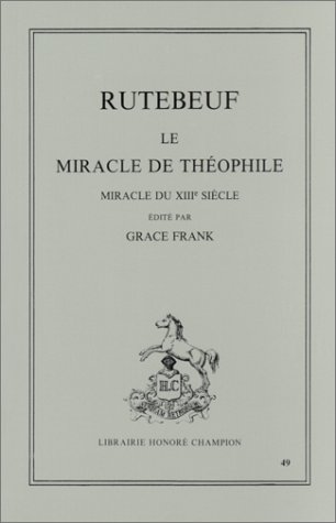 Beispielbild fr Le Miracle de Thophile : Miracle du XIIIe sicle zum Verkauf von Ammareal