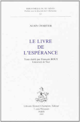 Stock image for Le Livre de l'espe?rance (Bibliothe?que du XVe sie?cle) (French Edition) for sale by Stony Hill Books