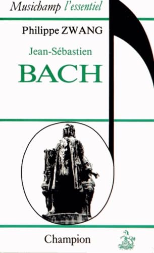 Stock image for Jean-Se?bastien Bach (Musichamp l'essentiel) (French Edition) for sale by pompon