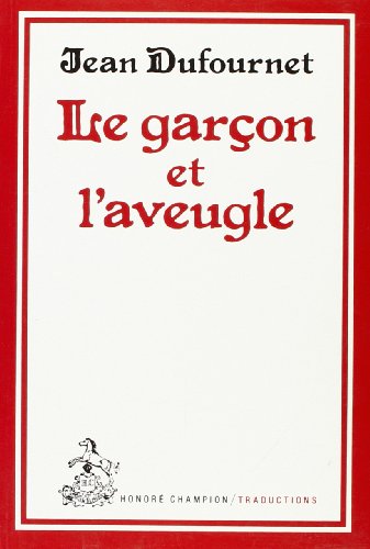 Beispielbild fr Garcon et l'Aveugle (le).Traduction en Franais Moderne zum Verkauf von Ammareal