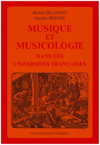 Imagen de archivo de Musique et musicologie dans les universites francaises: Histoire, met a la venta por Hawking Books