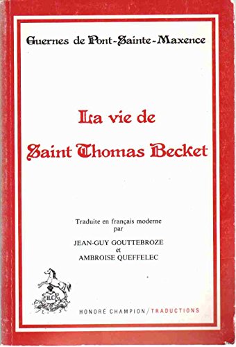 Imagen de archivo de La vie de saint Thomas Becket (Traductions des classiques franc?ais du Moyen Age) (French Edition) a la venta por Wonder Book