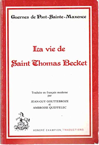 Stock image for La vie de saint Thomas Becket (Traductions des classiques franc?ais du Moyen Age) (French Edition) for sale by Wonder Book