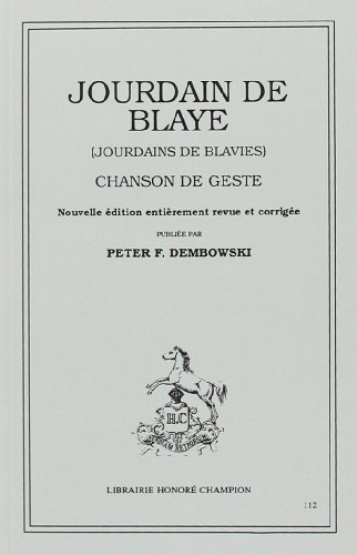 Imagen de archivo de Jourdain de Blaye =: Jourdains de Blavies : chanson de geste (Les Classiques franc?ais du Moyen Age) a la venta por Gallix