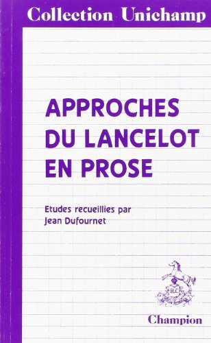 9782852031432: Approches du "Lancelot en prose"