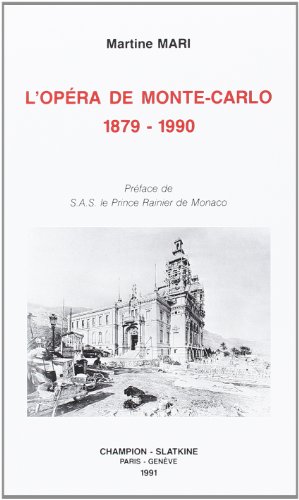 Stock image for L'Opera De Monte-Carlo, 1879-1990 for sale by Alphaville Books, Inc.