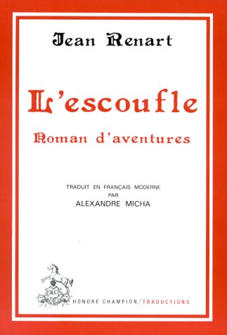 Imagen de archivo de L'escoufle: Roman d'aventures (Traductions des classiques francais du Moyen Age) (French Edition) a la venta por Sequitur Books