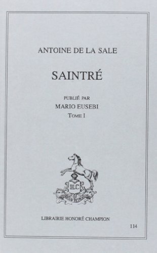 Stock image for Saintre? (Les Classiques franc?ais du Moyen Age) for sale by Gallix