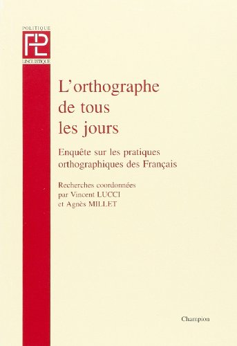 Beispielbild fr L'orthographe de tous les jours zum Verkauf von Chapitre.com : livres et presse ancienne
