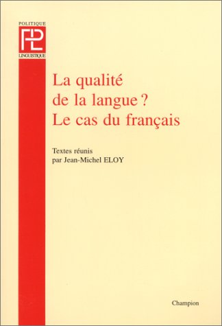 La qualité de la langue ?