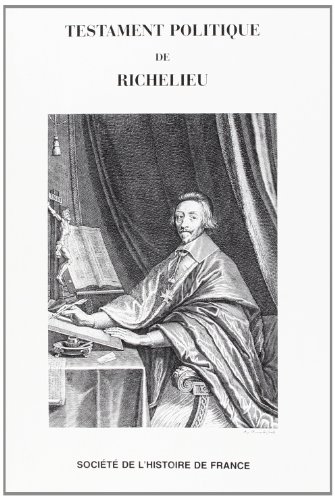 Beispielbild fr Testament politique de Richelieu zum Verkauf von Buchpark