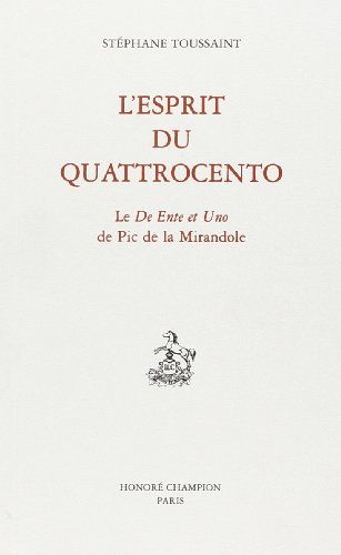 Stock image for L'esprit du Quattrocento. : Pic de la Mirandole, De l'tre et de l'un & rponses  Antonio Cittadini for sale by LeLivreVert