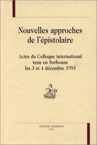 Beispielbild fr Nouvelles approches de l'pistolaire zum Verkauf von Chapitre.com : livres et presse ancienne