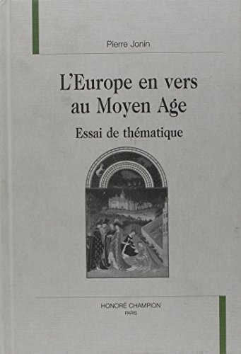 Beispielbild fr L'Europe en vers au Moyen Age: Essai de the?matique (Nouvelle bibliothe?que du Moyen Age) (French Edition) zum Verkauf von Gallix