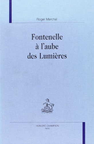 Fontenelle à l'aube des Lumières