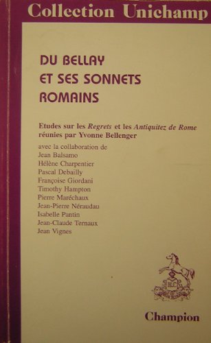 9782852037120: Du Bellay et ses sonnets romains: tudes sur les "Regrets" et les "Antiquitez de Rome"