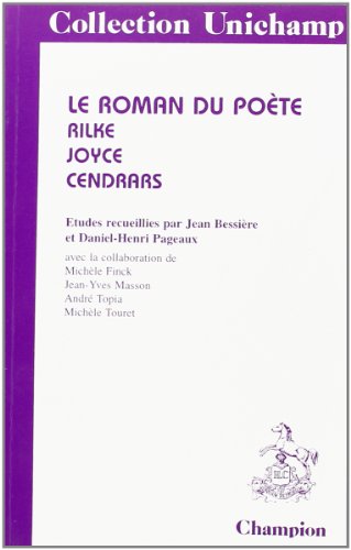 Beispielbild fr Le roman du pote: Rilke, Joyce, Cendrars : tudes zum Verkauf von Ammareal