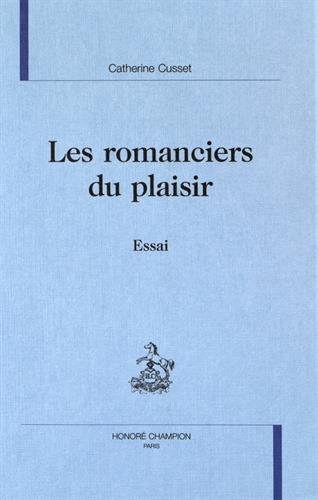 Imagen de archivo de Les Romanciers du Plaisir : Essai a la venta por Better World Books