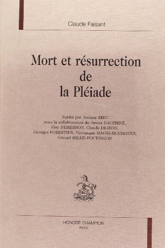 Stock image for MORT ET RESURRECTION DE LA PLEIADE for sale by Okmhistoire