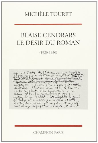 Beispielbild fr Blaise Cendrars , le dsir du roman zum Verkauf von medimops