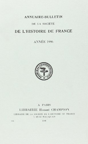 Beispielbild fr Annuaire-bulletin de la Socit de l'histoire de France: Anne 1996 zum Verkauf von EPICERIE CULTURELLE