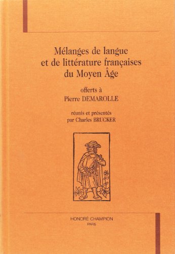Beispielbild fr Mlanges de langue et de littrature franaises du Moyen-age: Offerts  Pierre Demarolle zum Verkauf von Ammareal
