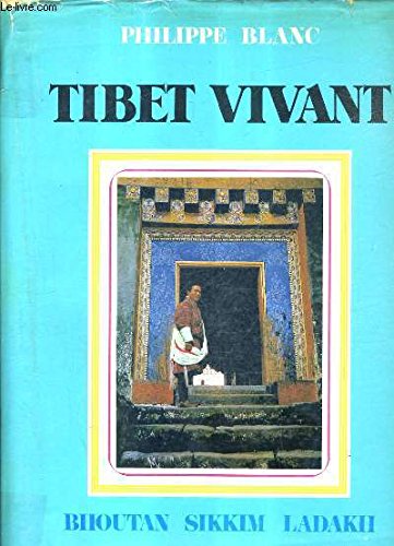 9782852050419: Tibet vivant : Bhoutan, Sikkim, Ladakh