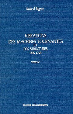 9782852060661: Vibrations des machines tournantes et des structures