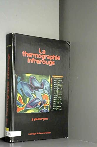 Beispielbild fr La Thermographie infrarouge zum Verkauf von Librairie Th  la page