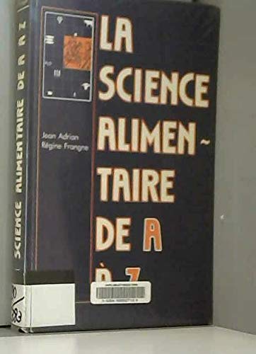 Beispielbild fr la science alimentaire de a a z zum Verkauf von Chapitre.com : livres et presse ancienne