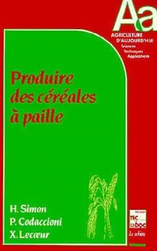 Beispielbild fr Produire des crales  paille zum Verkauf von Tamery