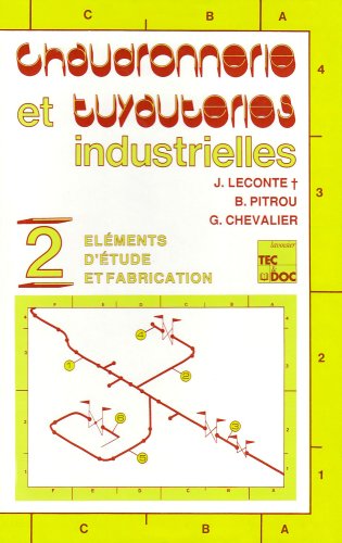 9782852065697: Chaudronnerie et tuyauteries industrielles Tome 2: lments d'tude et fabrication