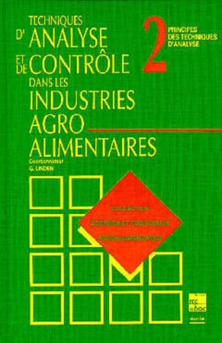 9782852065987: Techniques d'analyse et de contrle dans les industries agro-alimentaires: Principes des techniques d'analyse (2)