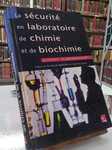 Beispielbild fr La scurit en laboratoire de chimie et de biochimie zum Verkauf von Ammareal