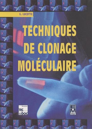 Stock image for Techniques de clonage molculaire for sale by Ammareal