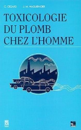 Beispielbild fr Toxicologie Du Plomb Chez L'homme zum Verkauf von RECYCLIVRE