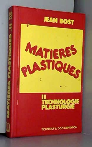 9782852068957: MATIERES PLASTIQUES - TOME II : TECHNOLOGIE-PLASTURGIE