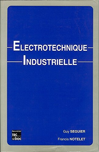 9782852069794: Electrotechnique industrielle