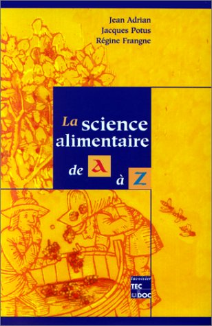 Beispielbild fr La Science Alimentaire De A  Z zum Verkauf von RECYCLIVRE