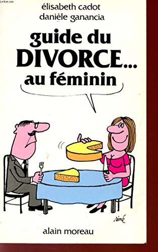 Beispielbild fr Guide du divorce au feminin zum Verkauf von Librairie Th  la page