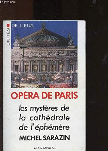 Imagen de archivo de Opra de paris : les mysteres de la cathdrale de l'ephemere a la venta por Ammareal