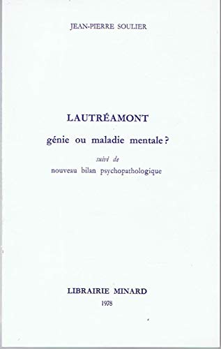 Beispielbild fr Lautramont, gnie ou maladie mentale? Soulier, Jean-Pierre zum Verkauf von Au bon livre