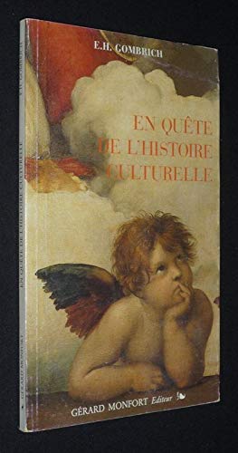 En quête de l'histoire culturelle. Conférence Philip Maurice Deneke, 1967. - E. H. Gombrich