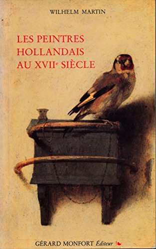 Beispielbild fr Les peintres hollandais au XVIIe sicle zum Verkauf von Ammareal