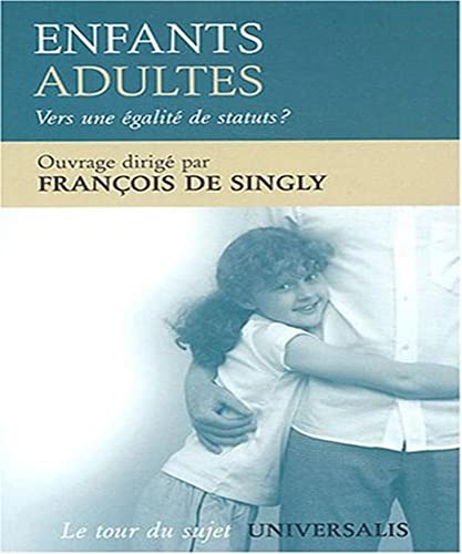 Beispielbild fr Enfants adultes : Vers une galit de statuts ? zum Verkauf von Ammareal