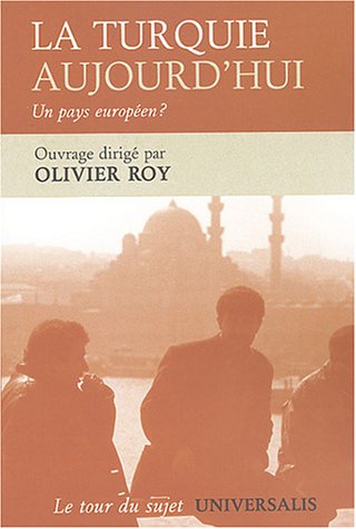 Beispielbild fr La Turquie aujourd'hui : Un pays europ en ? Roy, Olivier and Collectif zum Verkauf von LIVREAUTRESORSAS