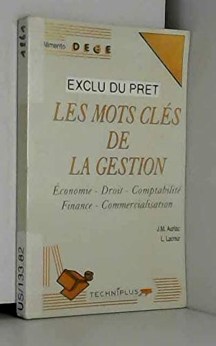 Les mots cl?s de la gestion - Jean-Marc Auriac